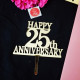 Happy 25th Anniversary Acrylic Cake Topper